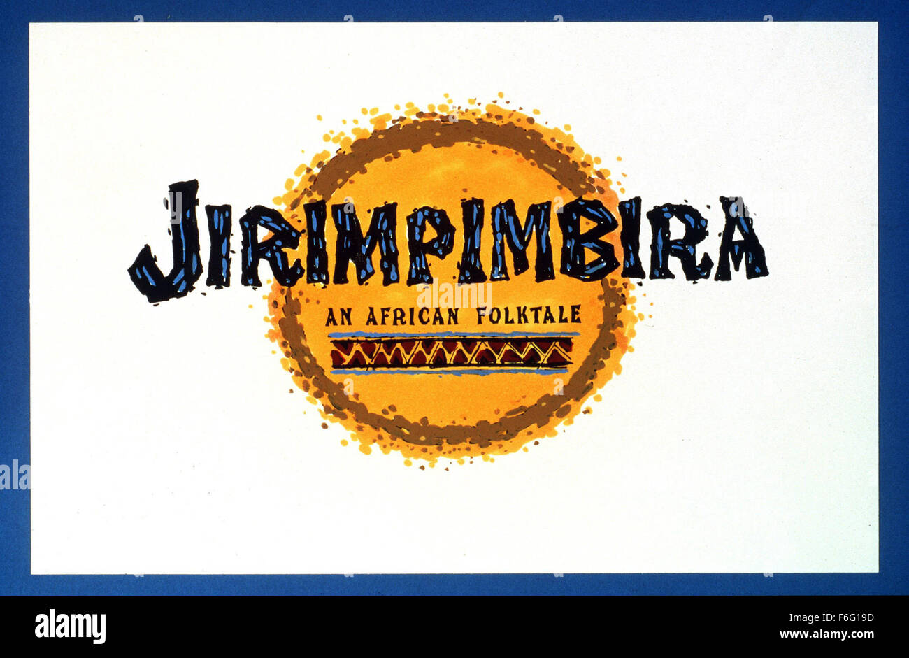 25. Februar 1995; Hollywood, Kalifornien, USA; Plakatkunst für die Familie, animierte, Drama-Taste '' Jirimpimbira: eine afrikanische Volkssage.'' Stockfoto