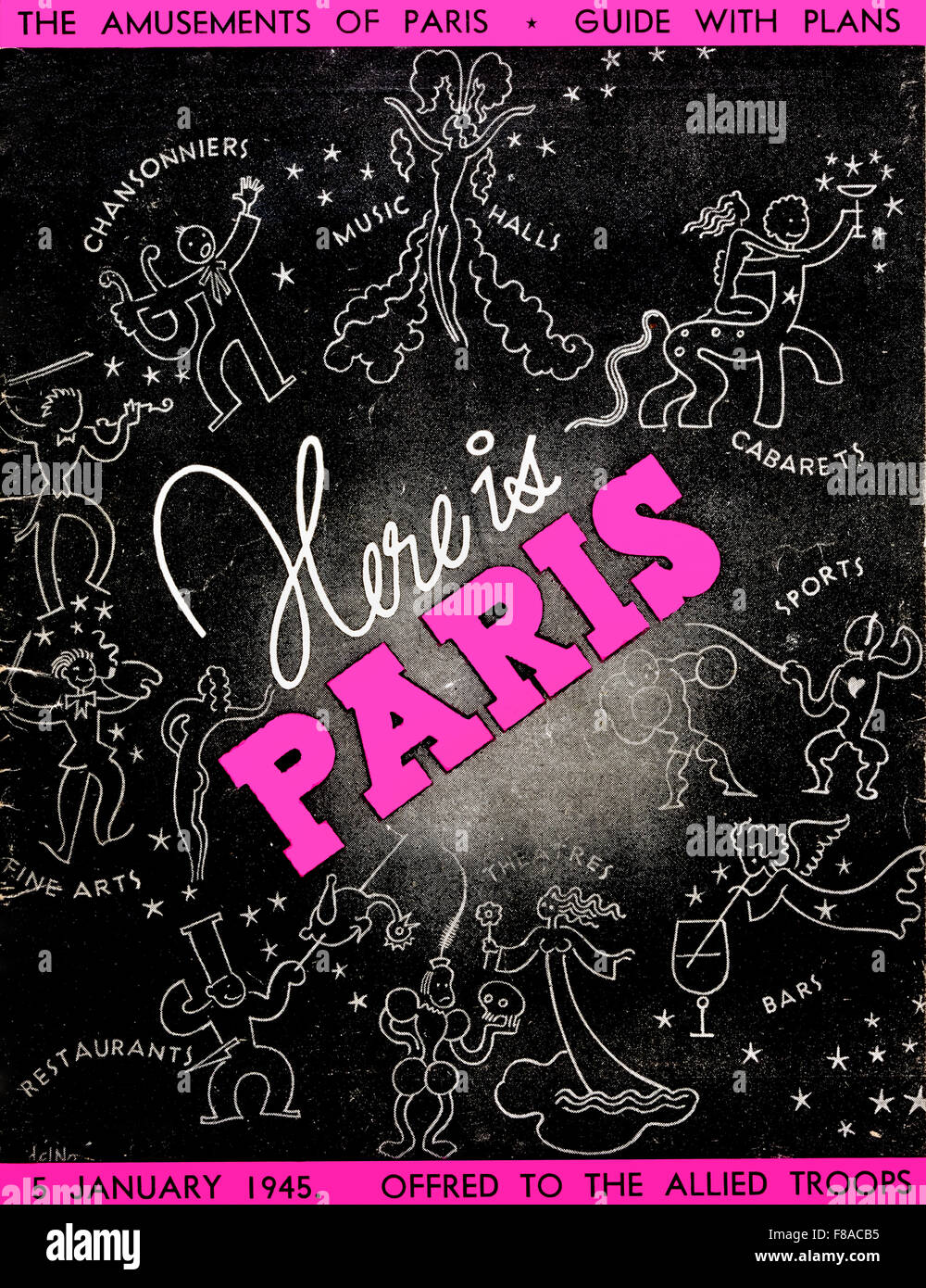 5. Januar 1945-Abdeckung auf eine Guide-Broschüre "hier ist Paris", erhielt den amerikanischen Truppen in Paris während des zweiten Weltkriegs Stockfoto