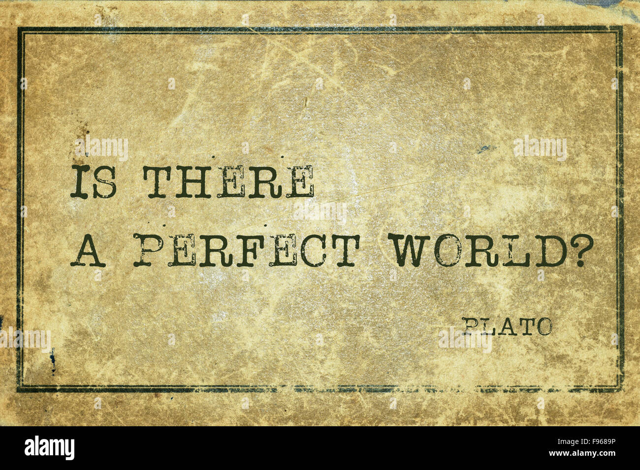 Gibt es eine perfekte Welt?-der griechische Philosoph Plato Zitat auf Grunge Vintage Karton gedruckt Stockfoto