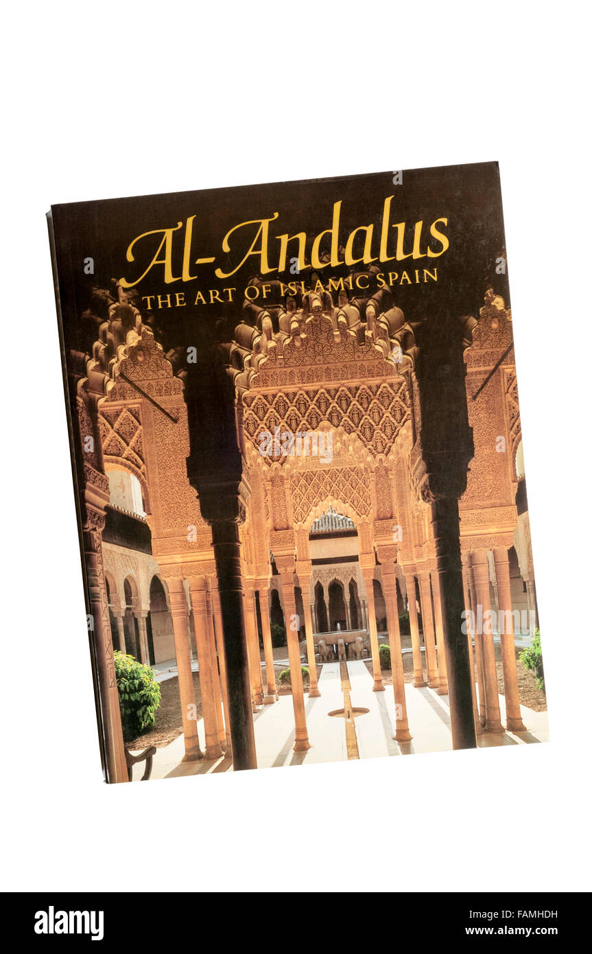 1992-Ausstellungskatalog, Al-Andalus: die Kunst der islamischen Spanien, Granada Alhambra und Metropolitan Museum of Art in New York. Stockfoto