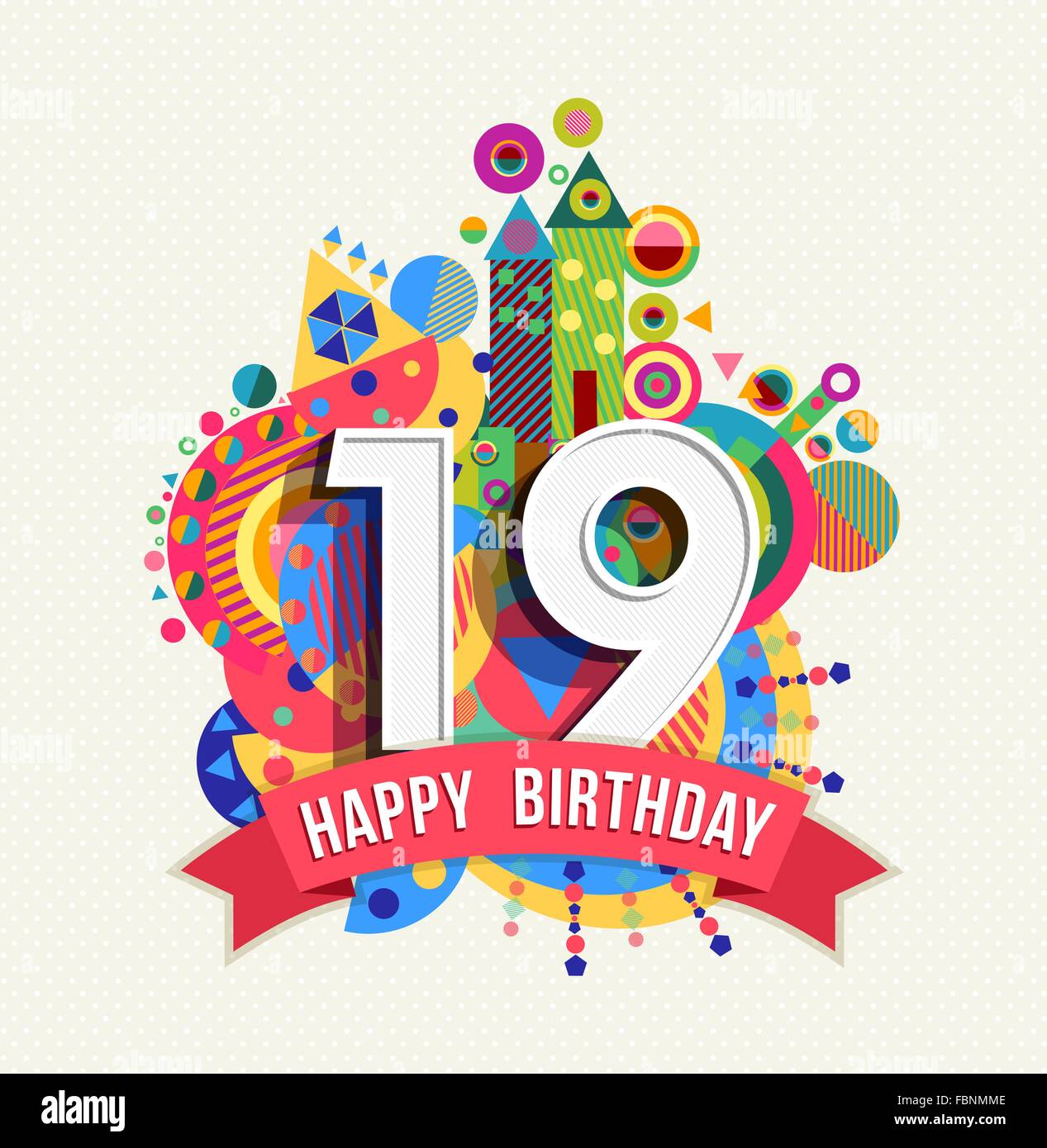Happy Birthday neunzehn 19 Jahr Spaß Feier Grußkarte mit Nummer, Beschriftung und bunten Geometriekonstruktion. EPS10 Stock Vektor