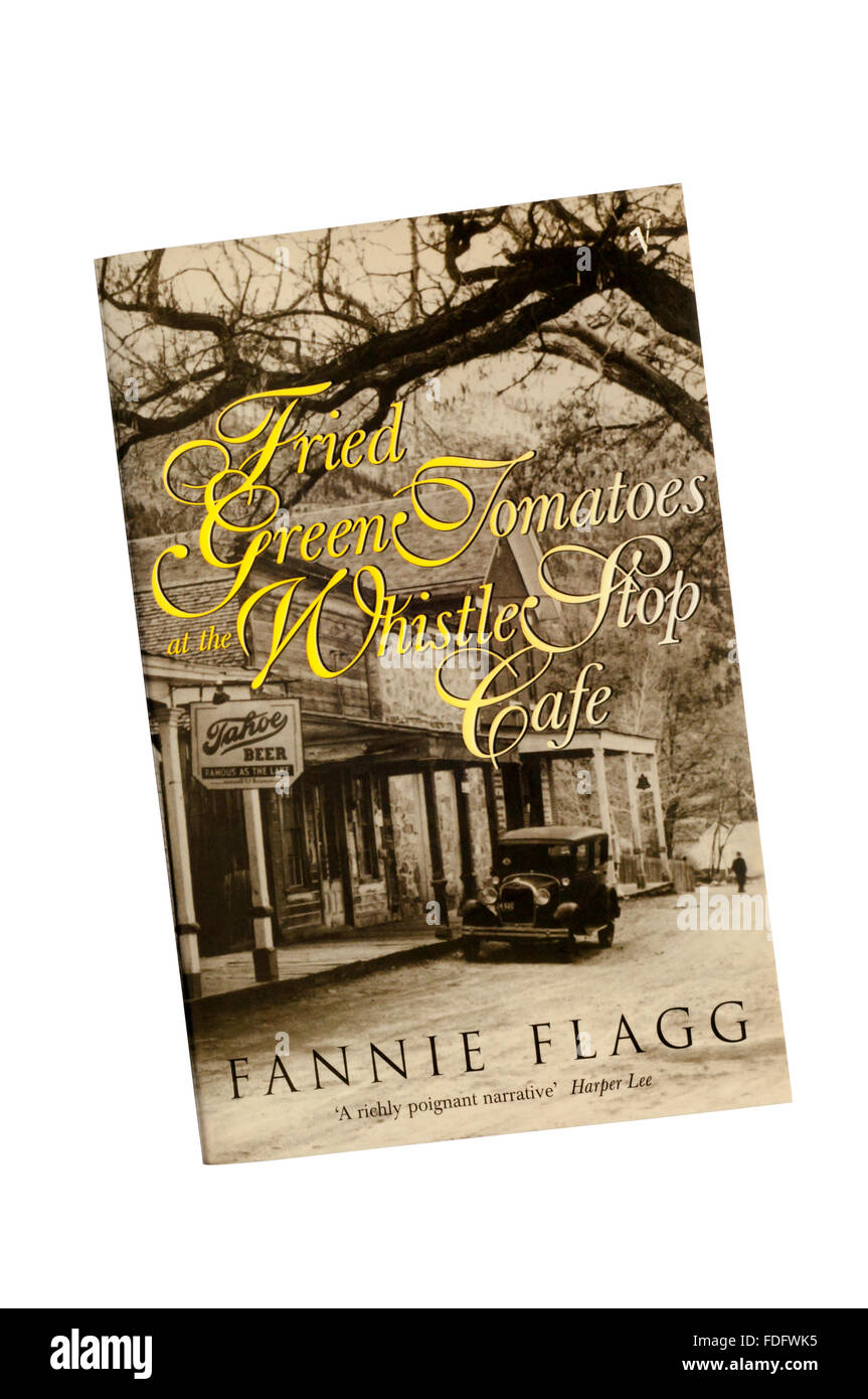 Eine Taschenbuchausgabe von Fried Green Tomatoes im Whistle Stop Cafe von Fannie Flagg. Stockfoto