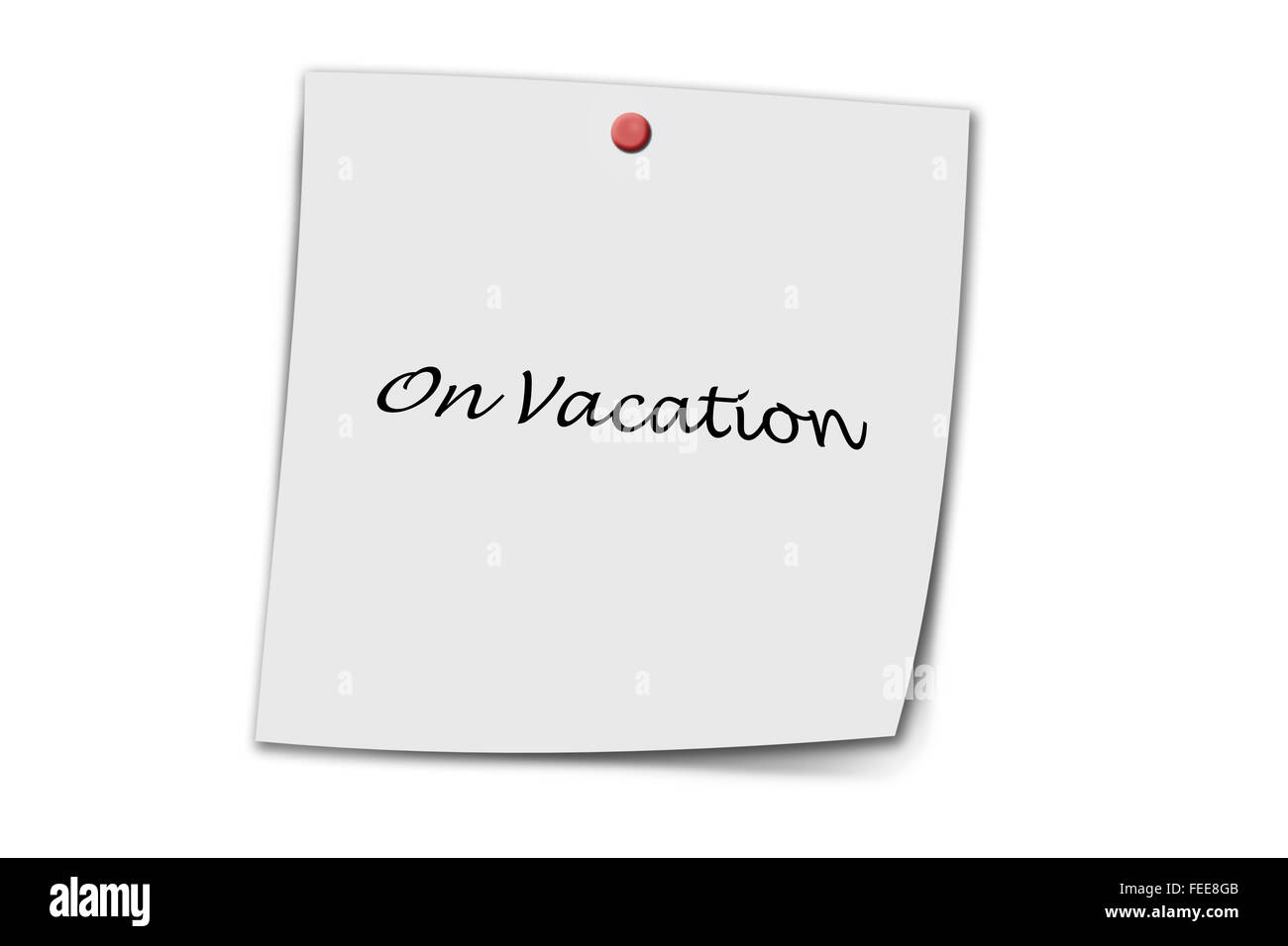 im Urlaub auf ein Memo isoliert auf weißem Hintergrund geschrieben Stockfoto