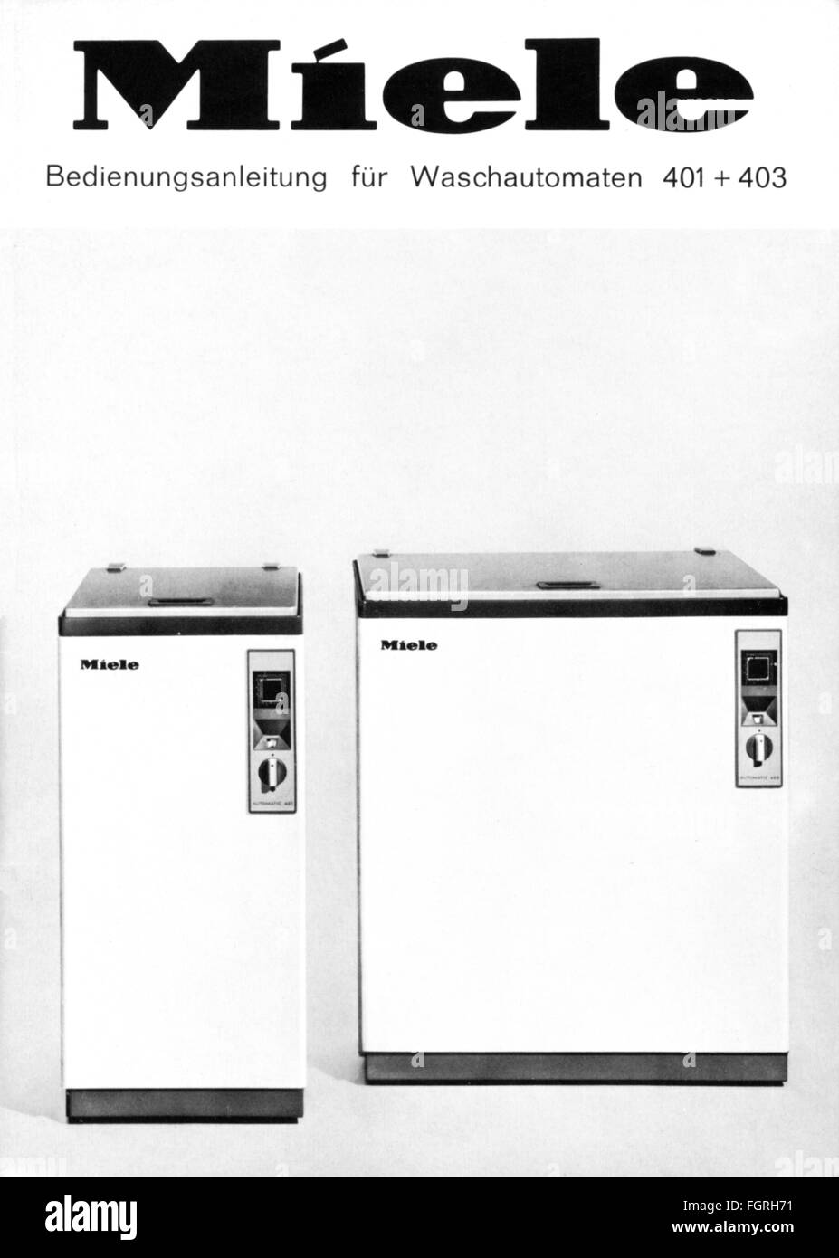 Haushalt, Haushaltsgeräte, Bedienungsanleitung für Waschautomaten 401 und 403 der Miele & Cie. Kg, Titel, 1966, Zusatz-Rechte-Clearenzen-nicht vorhanden Stockfoto
