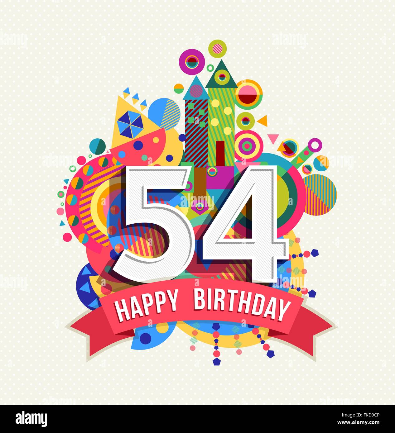 Alles Gute zum Geburtstag fünfzig vier 54 Jahr Spaß Feier Geburtstag Grußkarte mit Nummer, Beschriftung und bunte Geometrie Stock Vektor