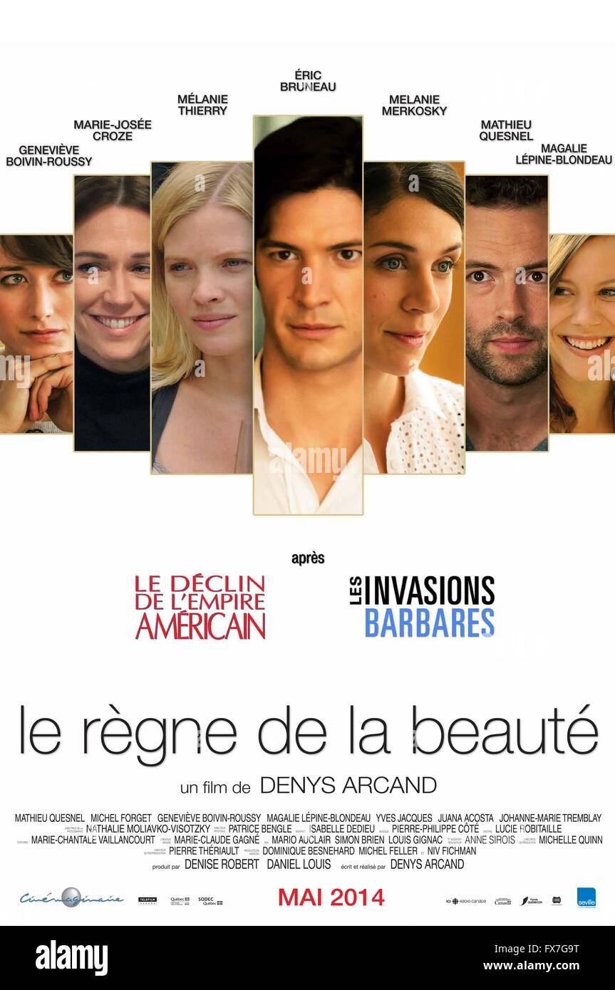 Le Regne De La Beaute ein Auge für Schönheit Jahr: 2014-Kanada-Regie: Denys Arcand Eric Bruneau Filmplakat (Fr) Stockfoto