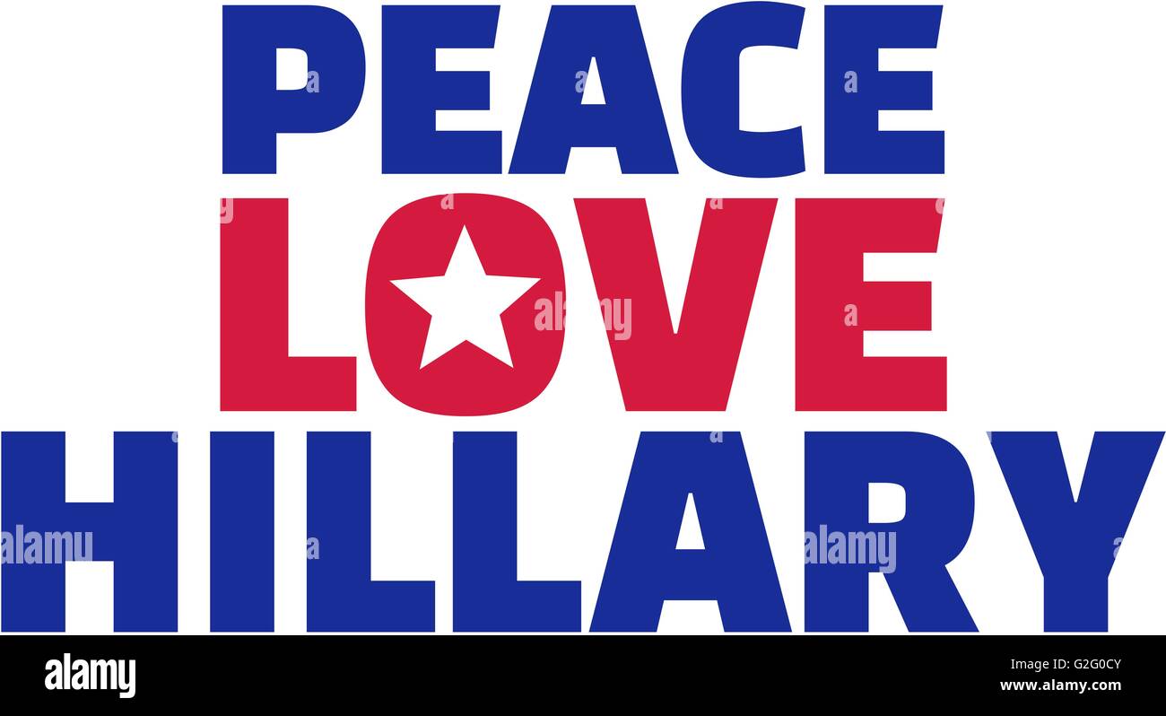 Frieden Liebe Hillary Wahl usa Stockfoto
