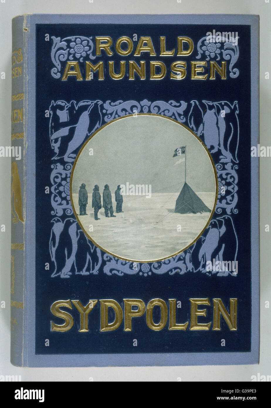 Roald Amundsen als erster den Südpol zu erreichen dies auf 14. Dezember 1911 und sicher nach Hause zurück.        Datum: 1911 Stockfoto