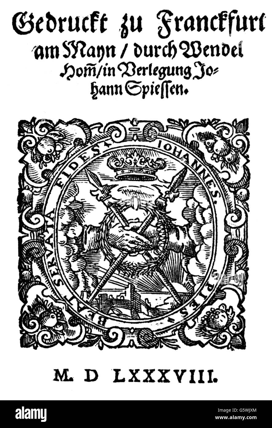 Faust, Johannes, ca. 1480 - ca. 1540, deutscher Zauberer und Astrologe, 'Historia von D. Johann Fausten' (Geschichte von Doktor Johannes Faust), 2. Auflage, letzte Seite, Druck: Johann Spies (ca. 1540 - 1623), Frankfurt, 1588, Stockfoto
