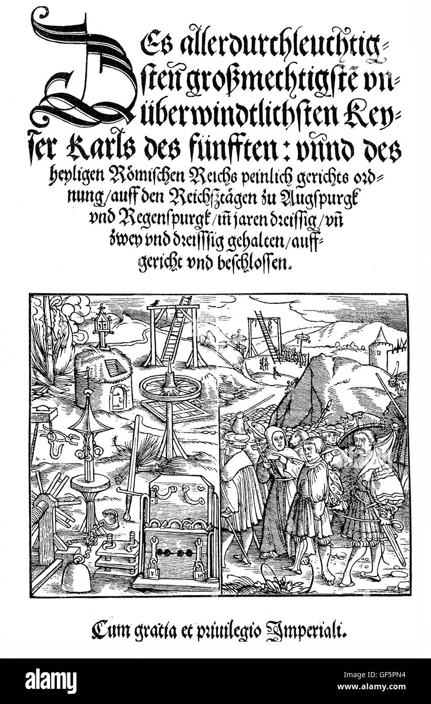 "Peinlicher Gerichtsordnung" ("Constitutio Criminalis Carolina", 1530) war die erste Stelle des deutschen Strafrechts, das Verfahren zur Beurteilung von Kapitalverbrechen Verschreibung. Es sanktioniert unter anderem Feuertod für Hexerei und den Einsatz von Folter, um Geständnisse zu erhalten. Stockfoto