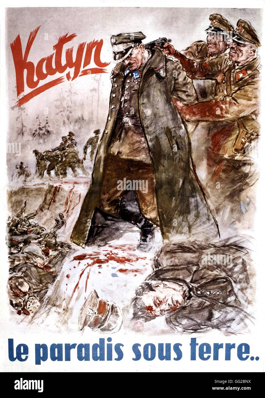 Deutsche antisowjetischer Propaganda-Plakat, "Katyn, ein Paradies unter der Erde...". (Ein russisches Dorf, dem allgemeinen Gräber mit den Leichen von 4500 polnischen Offizieren entdeckt wurden). 1943-Frankreich - Paris des zweiten Weltkriegs. Bibliothèque nationale Stockfoto