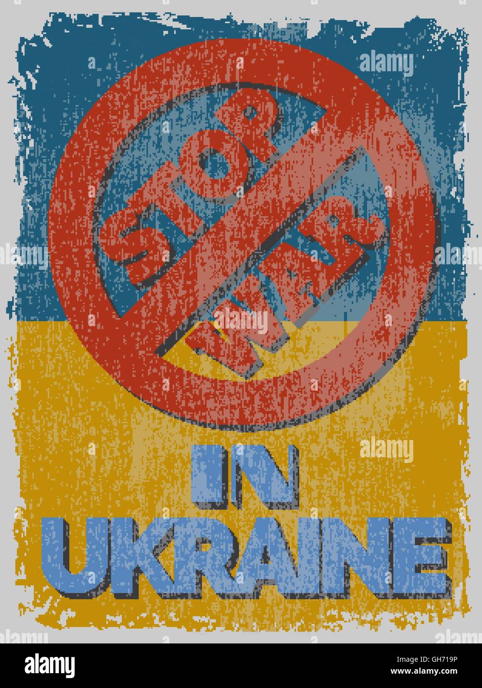 Krieg in der Ukraine zu stoppen. Motivations-Poster. Grunge-Effekte können für ein sauberes Erscheinungsbild leicht entfernt werden. Vektor-illustration Stock Vektor