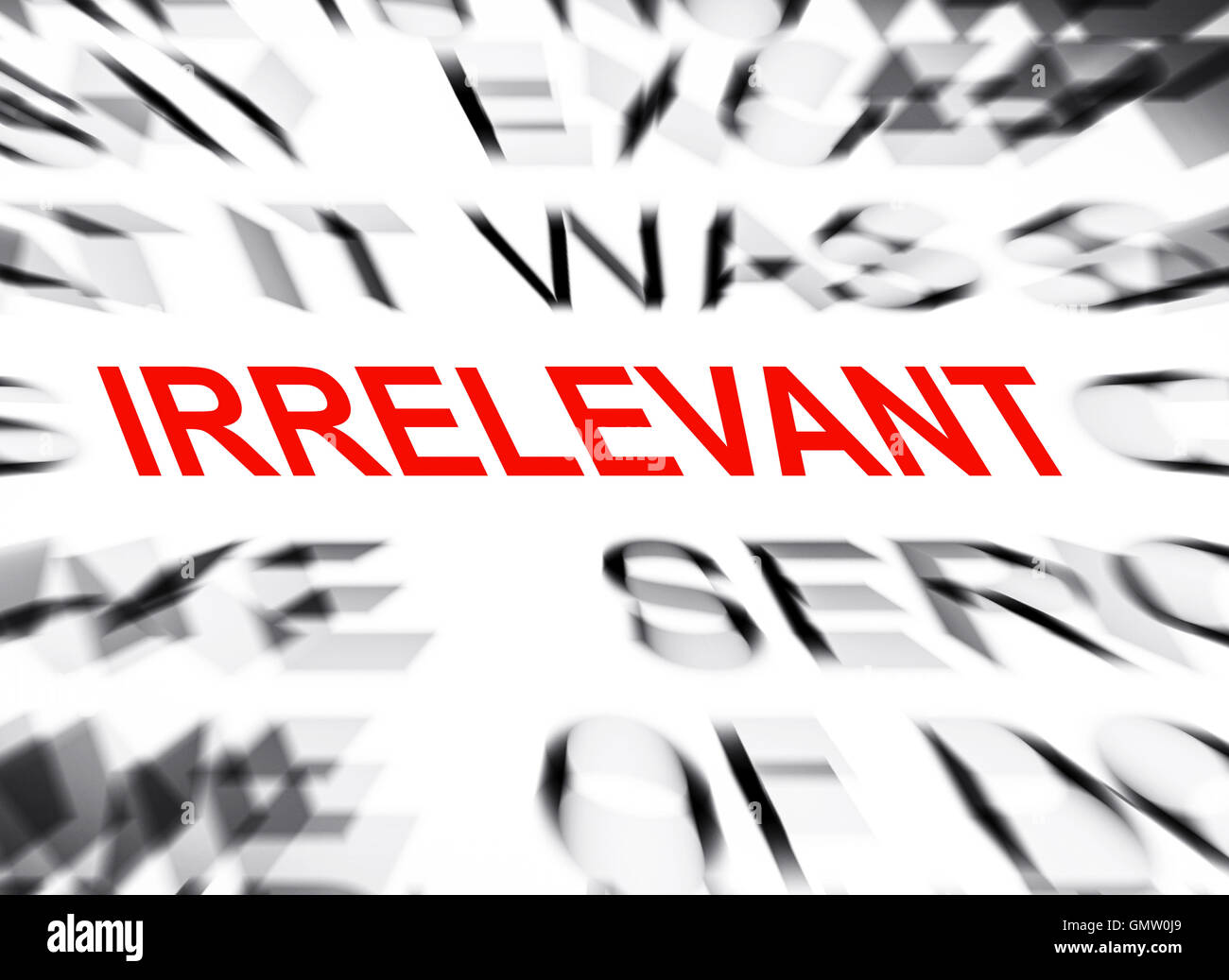 Bewegungsunschärfe Text mit Fokus auf IRRELEVANT Stockfoto