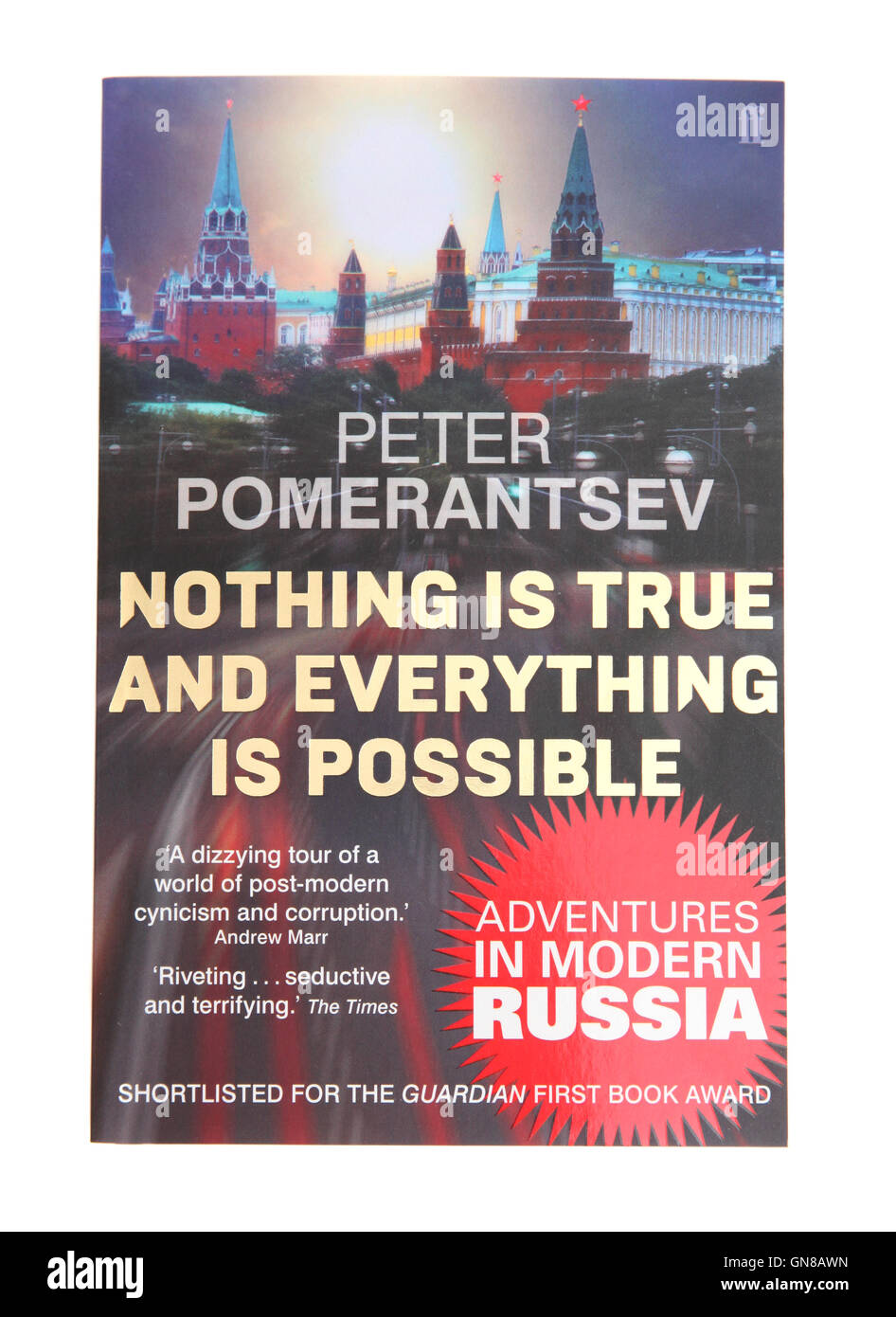 Ein Buch von Peter Pomerantsev, nichts ist wahr und alles ist möglich. Abenteuer im modernen Russland. Stockfoto