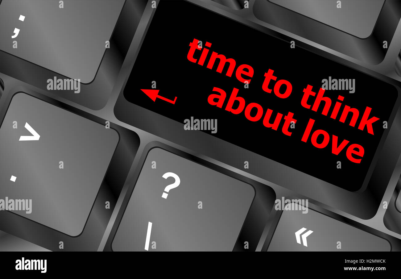 Taste auf der Tastatur mit Zeit zum Nachdenken über Liebe text Stockfoto