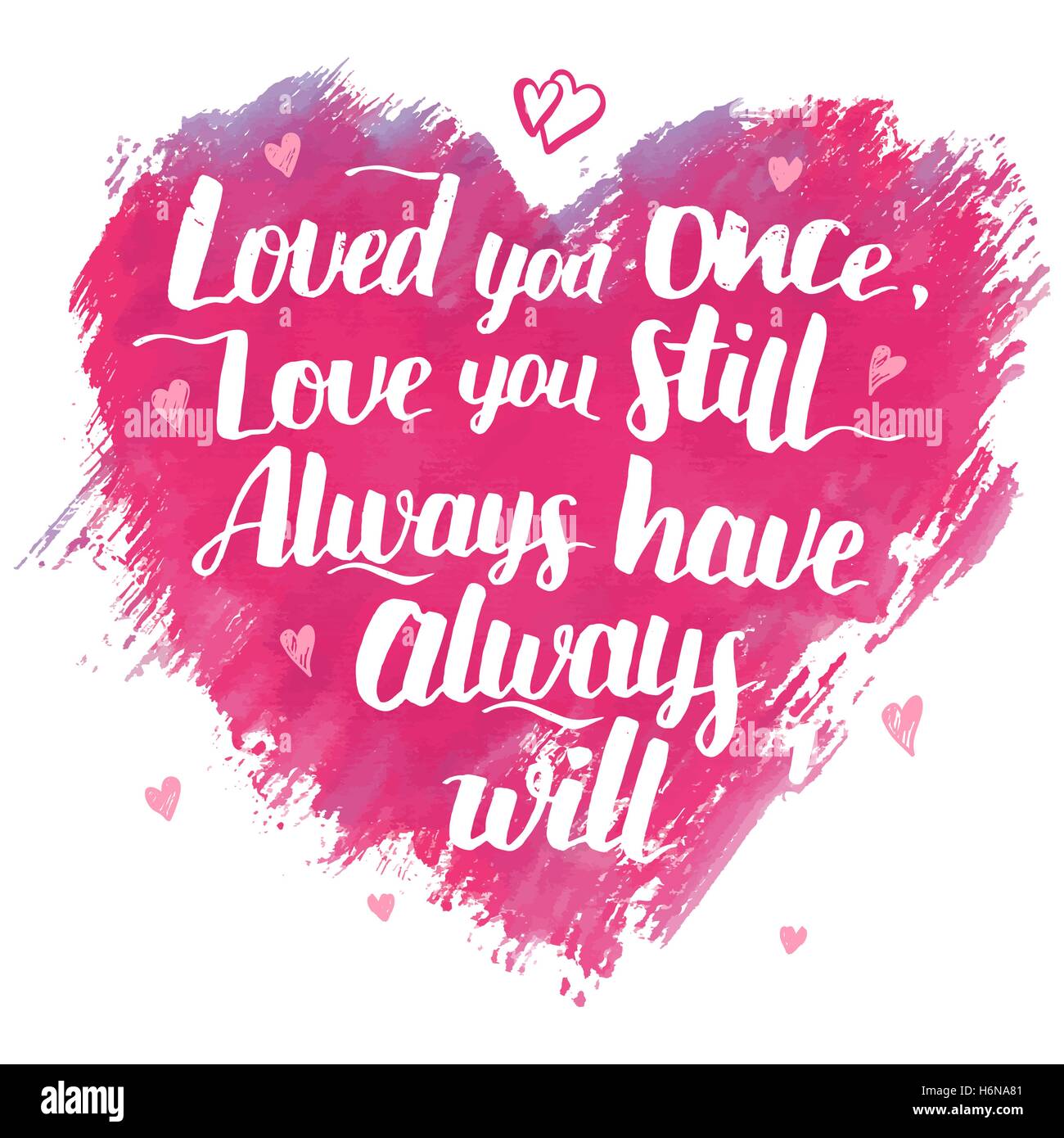 Liebe Dich Einmal Liebe Sie Immer Noch Immer Immer Burste Kalligraphie Liebe Ausdruck Handschriftliche Liebe Angebot Fur Valentine S D Stock Vektorgrafik Alamy