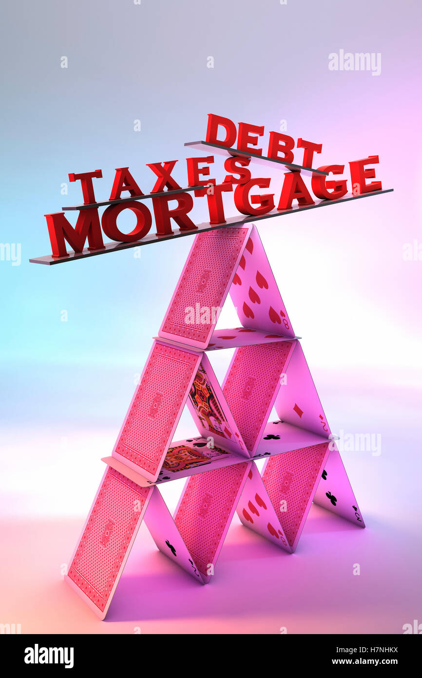 Hypotheken, Steuern und Schulden balancieren auf ein Kartenhaus Stockfoto