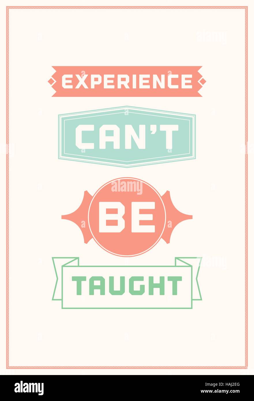 Typografische Poster-Design - kann nicht die Erfahrung gelehrt werden Stock Vektor