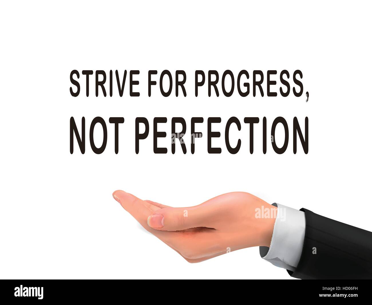 streben für den Fortschritt nicht Perfektion Worte halten durch realistische hand über weißem Hintergrund Stock Vektor