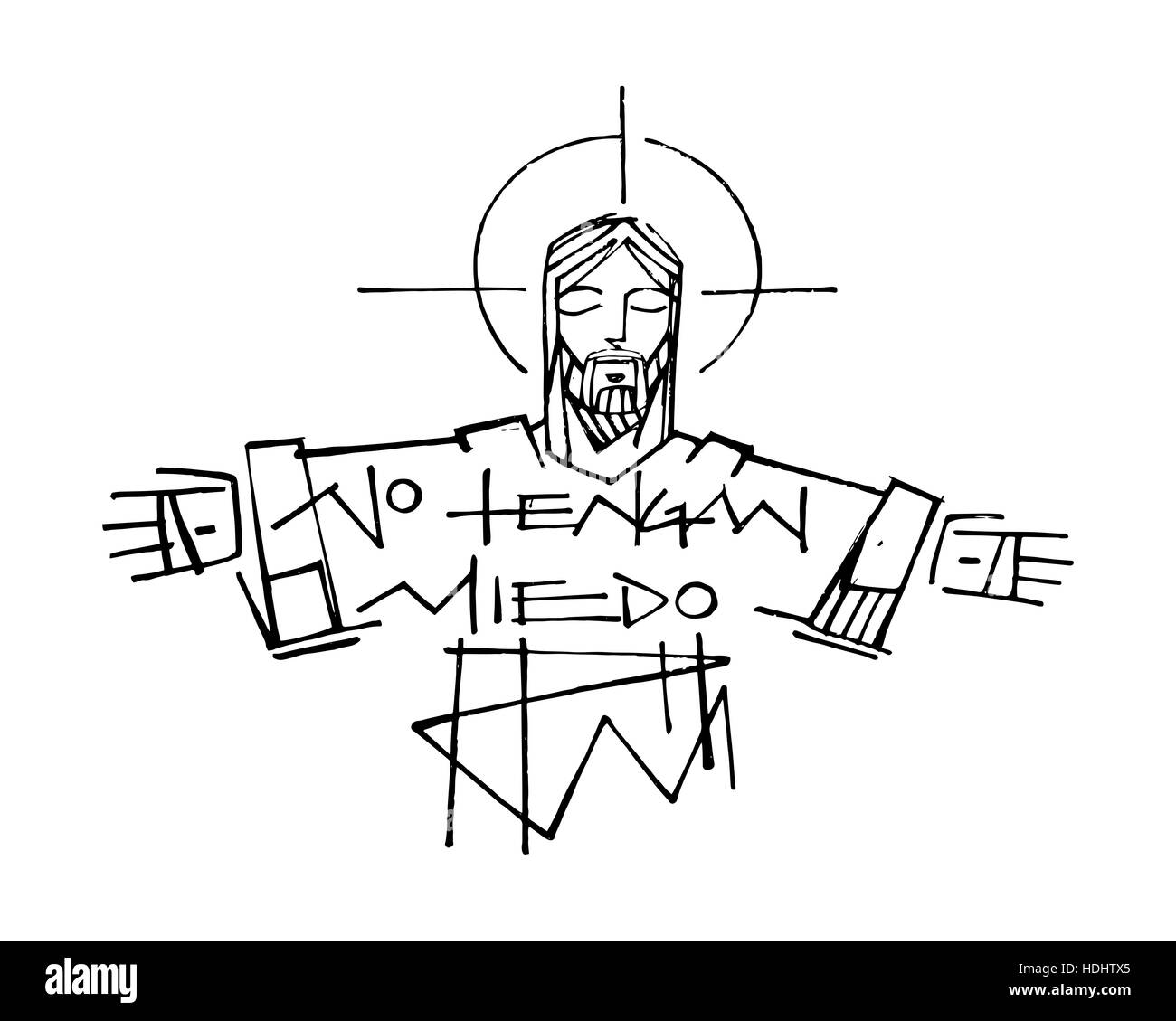 Von Hand gezeichnete Vektor-Illustration oder Zeichnung von Jesus Christus und ein Satz auf Spanisch, das sagt: keine Tengan Miedo, was bedeutet: scheuen Sie sich Stockfoto