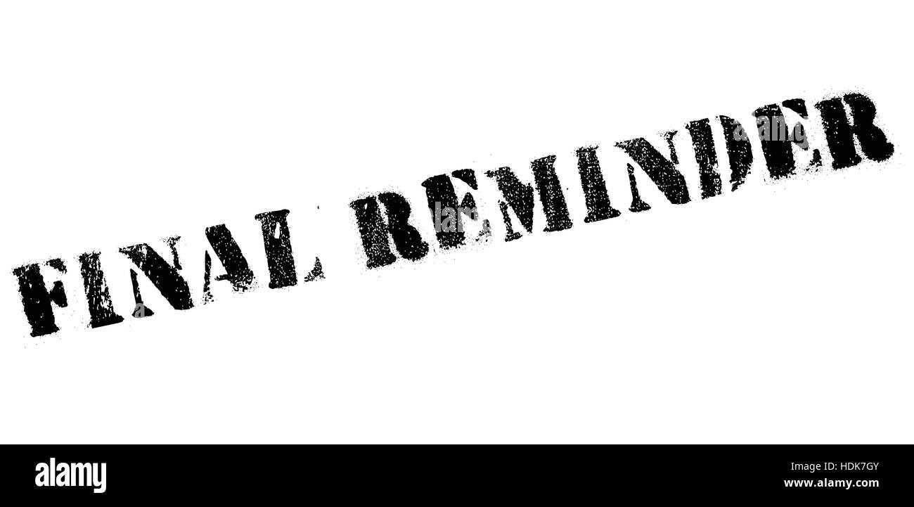 Letzte Erinnerung-Stempel. Grunge-Design mit Staub Kratzern. Effekte können für eine saubere, klare Optik leicht entfernt werden. Farbe ist leicht geändert. Stock Vektor