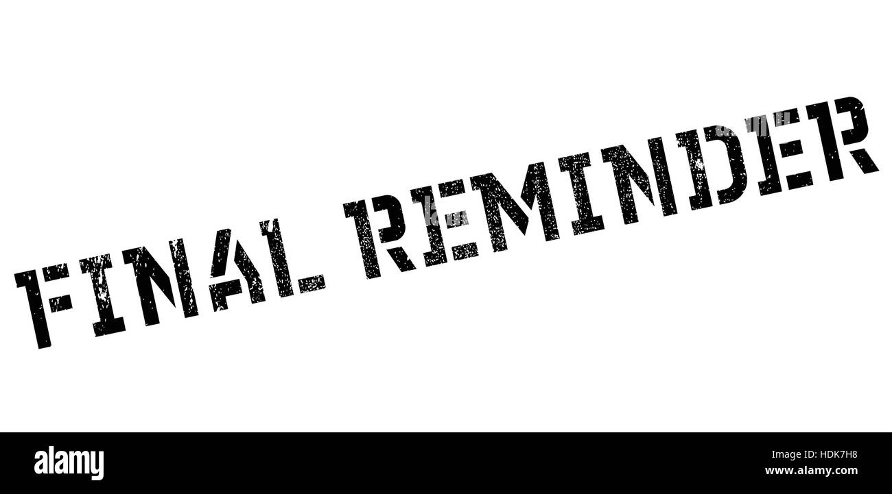 Letzte Erinnerung-Stempel. Grunge-Design mit Staub Kratzern. Effekte können für eine saubere, klare Optik leicht entfernt werden. Farbe ist leicht geändert. Stock Vektor
