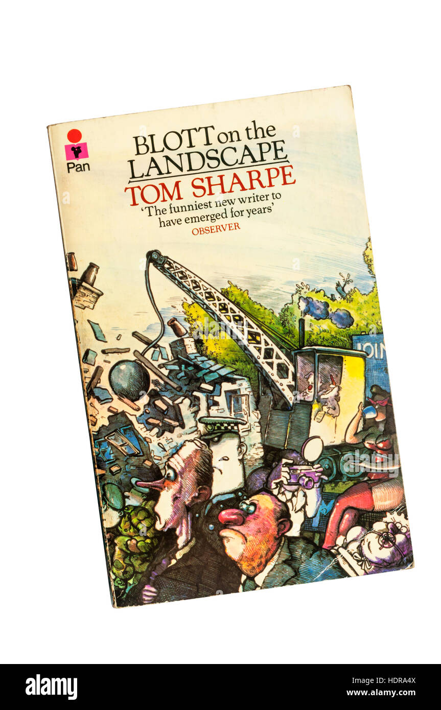 Eine Taschenbuchausgabe von Blott auf die Landschaft von Tom Sharpe. Von Pan veröffentlicht im Jahre 1977. Stockfoto