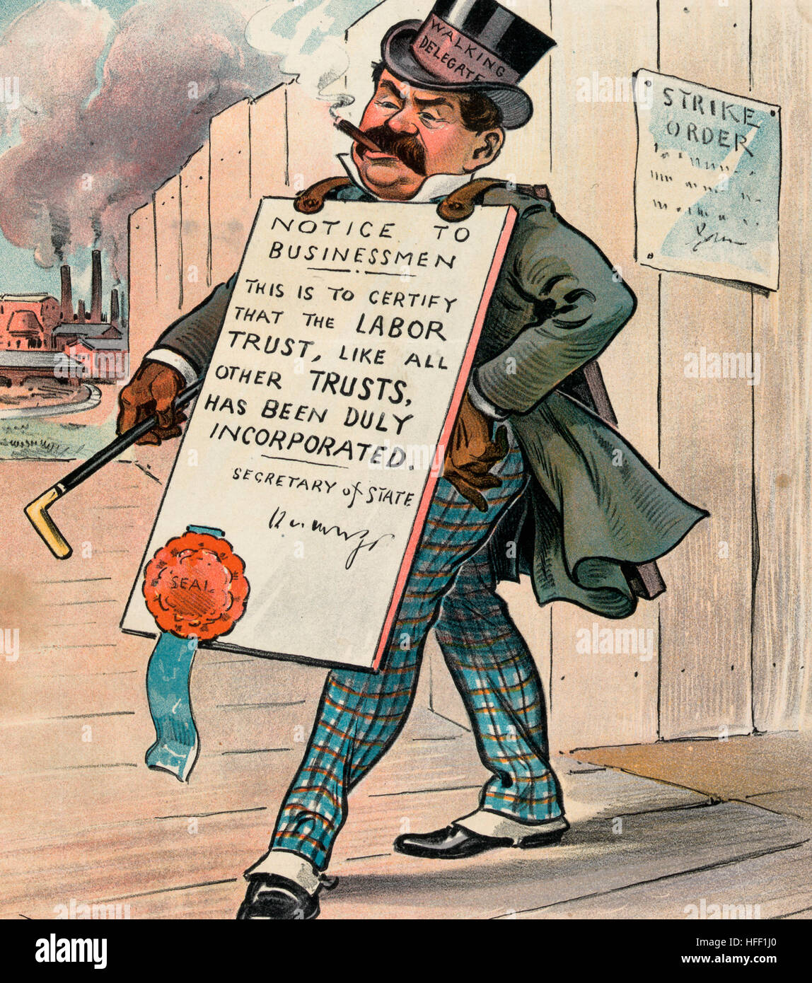 Ein Hinweis auf organisierte Arbeit - politische Karikatur zeigt einem gut gekleideten Mann mit der Bezeichnung "Walking Delegat" Sandwichplatten tragen dieses Staates "Hinweis für Geschäftsleute - Hiermit wird bescheinigt, dass die Arbeit Vertrauen, wie alle anderen Vertrauensstellungen ordnungsgemäß aufgenommen wurden"; ein Papier auf dem Zaun hinter ihm heißt "Strike Ordnung". Auf der linken Seite, im Hintergrund ist eine Fabrik. 1902 Stockfoto