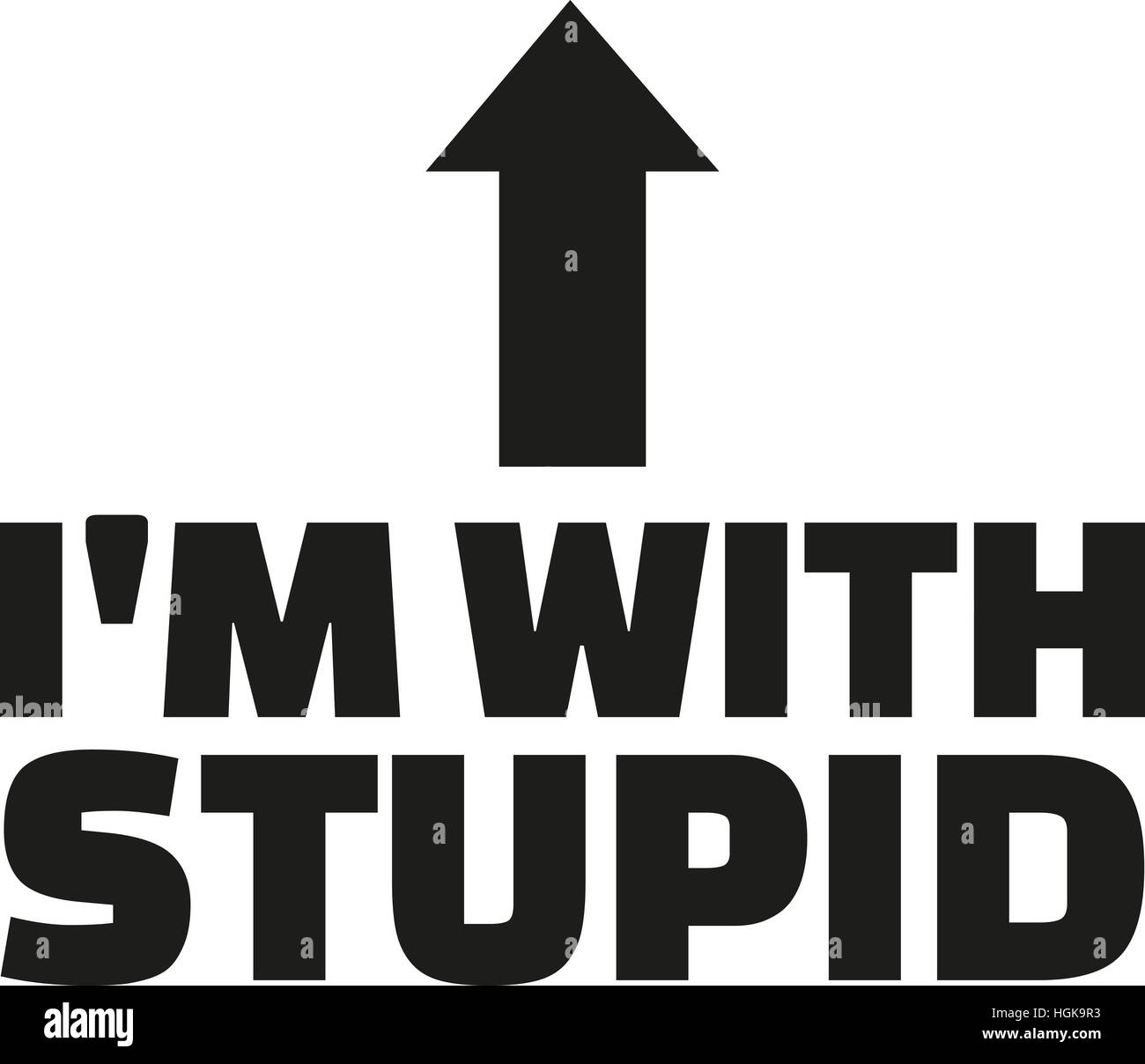 Ich bin mit dummen t-shirt-Design. Stockfoto