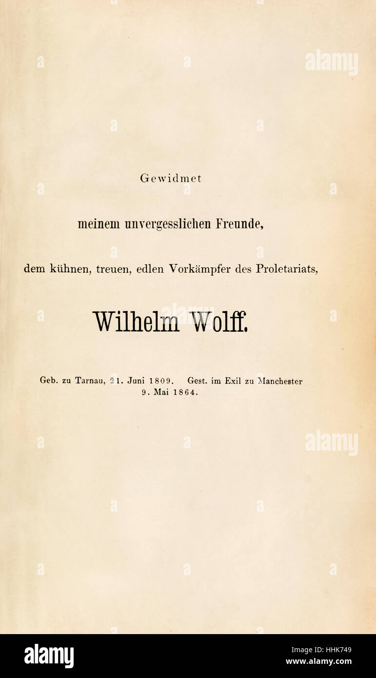 Hingabe an Wilhelm Wolff (1809-1864) aus "Das Kapital. Kritik der Krieger Oekonomie "(Kapital: Kritik der politischen Ökonomie) Buch 1 von Karl Marx (1818-1883) Erstausgabe 1867 veröffentlicht. Siehe Beschreibung für mehr Informationen. Stockfoto
