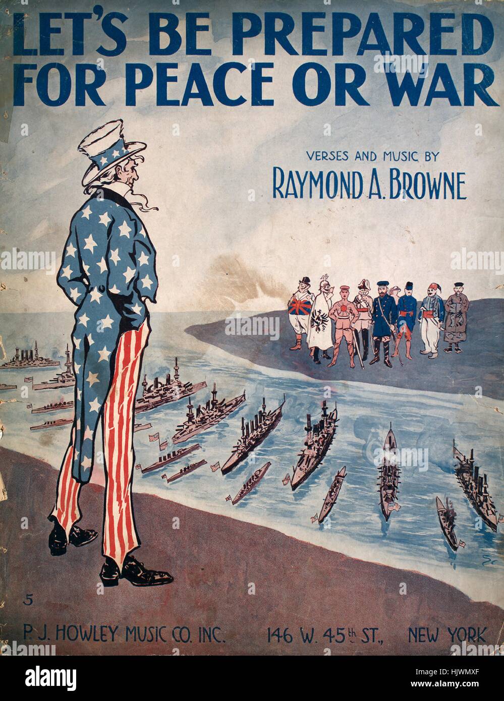 Titelbild der Noten des Liedes "Wir werden bereit für den Frieden oder Krieg", mit ursprünglichen Autorschaft Noten lesen "Verse und Musik von Raymond A Browne", Vereinigte Staaten, 1916. Der Verlag als "P.j. Howley Music Co., Inc., 146 W. 45th St." aufgeführt ist, die Form der Komposition ist "strophische mit Chor", die Instrumentierung ist "Klavier und Stimme", die erste Linie liest, "Nun, ich bin ein guter Amerikaner, ich hasse die Gedanken des Krieges, solche schrecklichen Streit", und der Abbildung Künstler wird als 'None' aufgeführt. Stockfoto