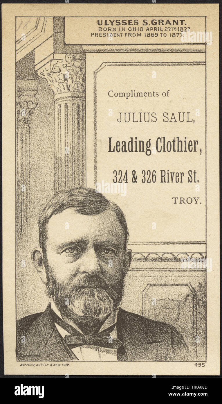 Ulysses S. Grant. In Ohio geboren April 7. 8. Präsident von 869 bis 877. Komplimente von Julius Saul, Tuchmacher, 4 & 6 Fluss St., Troja zu führen. Stockfoto