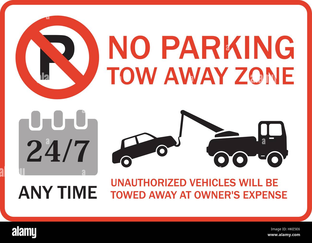 Kein schleppen weg Parkzone, jederzeit. Nicht autorisierte Fahrzeuge werden auf Kosten der Eigentümer abgeschleppt. Stock Vektor