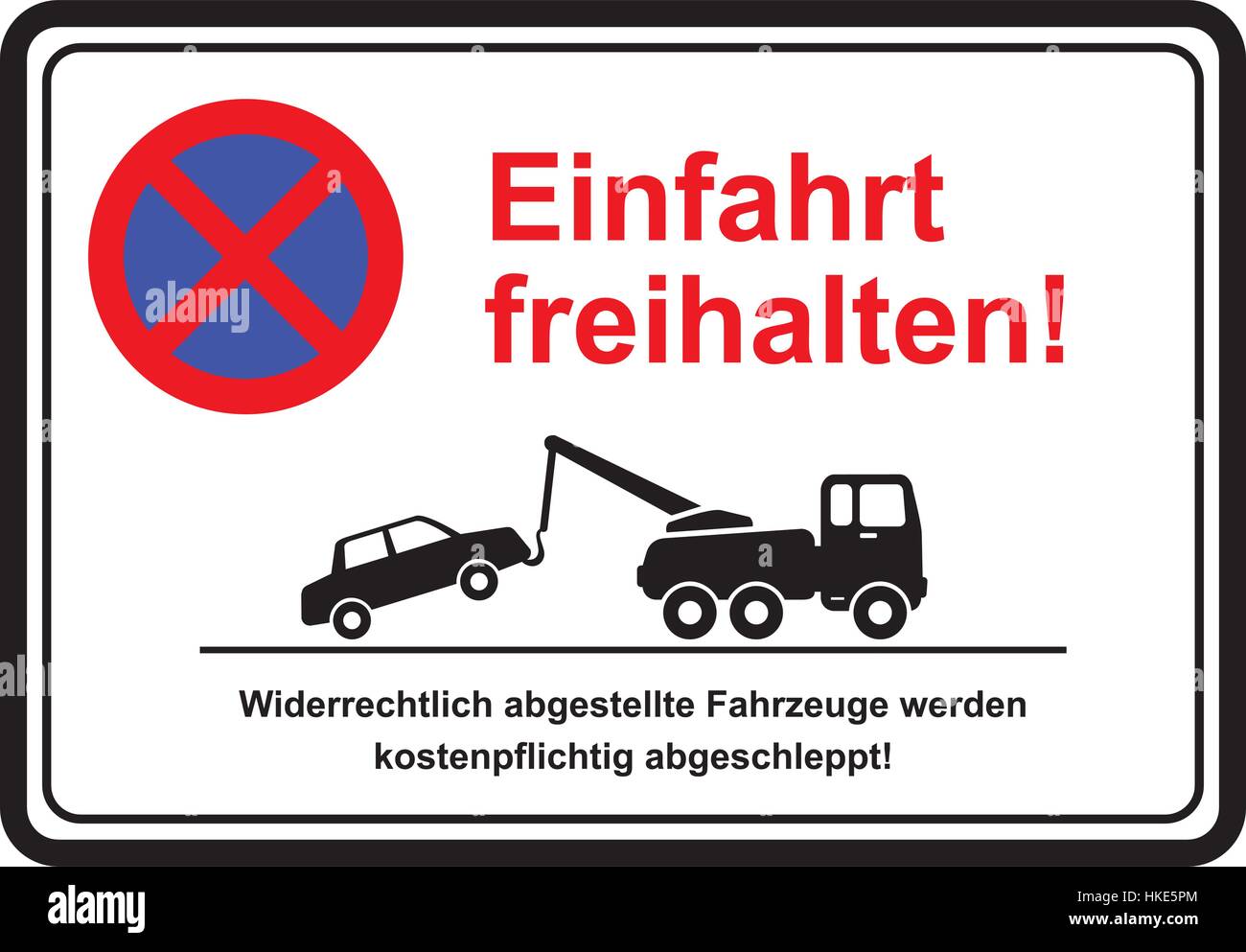 Verlassen Sie bitte die Einfahrt. Nicht autorisierte Fahrzeuge werden auf Kosten der Eigentümer abgeschleppt. Stock Vektor