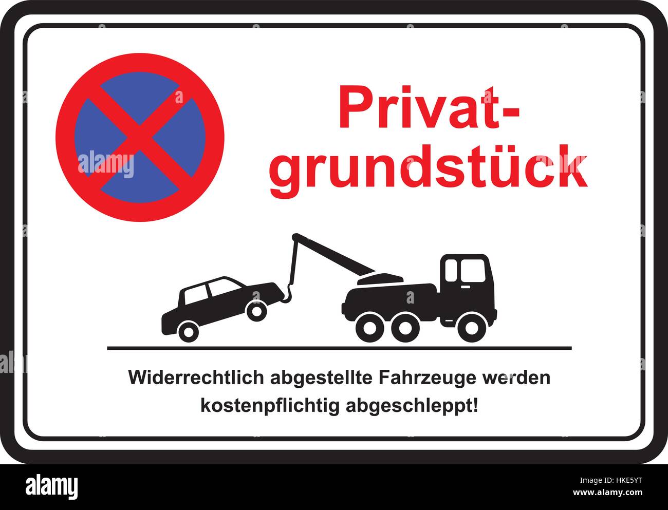 Aufmerksamkeit private Zone. Nicht autorisierte Fahrzeuge werden vom Eigentümer Kosten abgeschleppt werden. Privatgrundstück. Stock Vektor