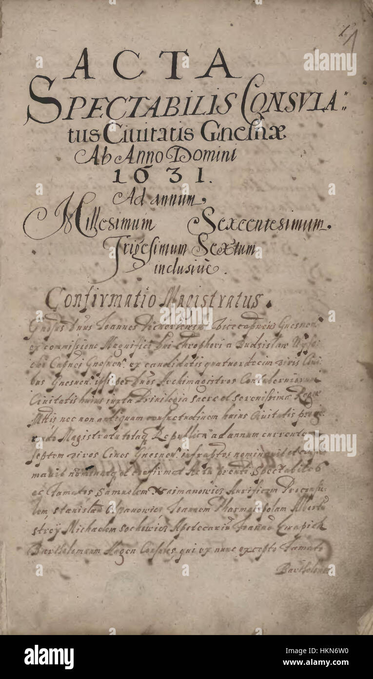 „ACTA spectabilis Consulatus civitatis Gnesnae“ aus dem Jahr 1631 ist ein historisches Dokument, das Ereignisse in der Stadt Gnesen im heutigen Gniezno, Polen, dokumentiert und das mittelalterliche bürgerliche Leben beleuchtet. Stockfoto