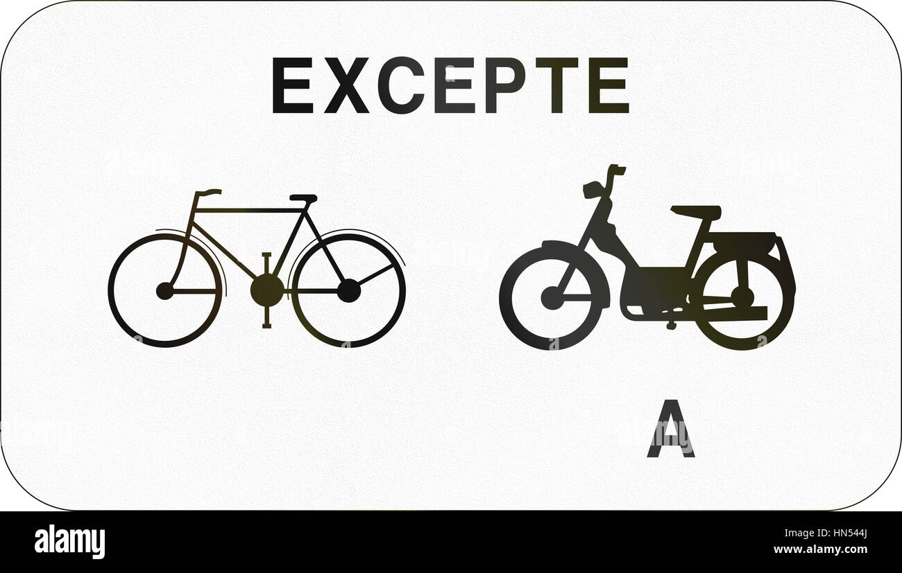 Zusätzliche Verkehrszeichen verwendet in Belgien - mit Ausnahme von Fahrrädern und Mopeds Klasse A. Stockfoto