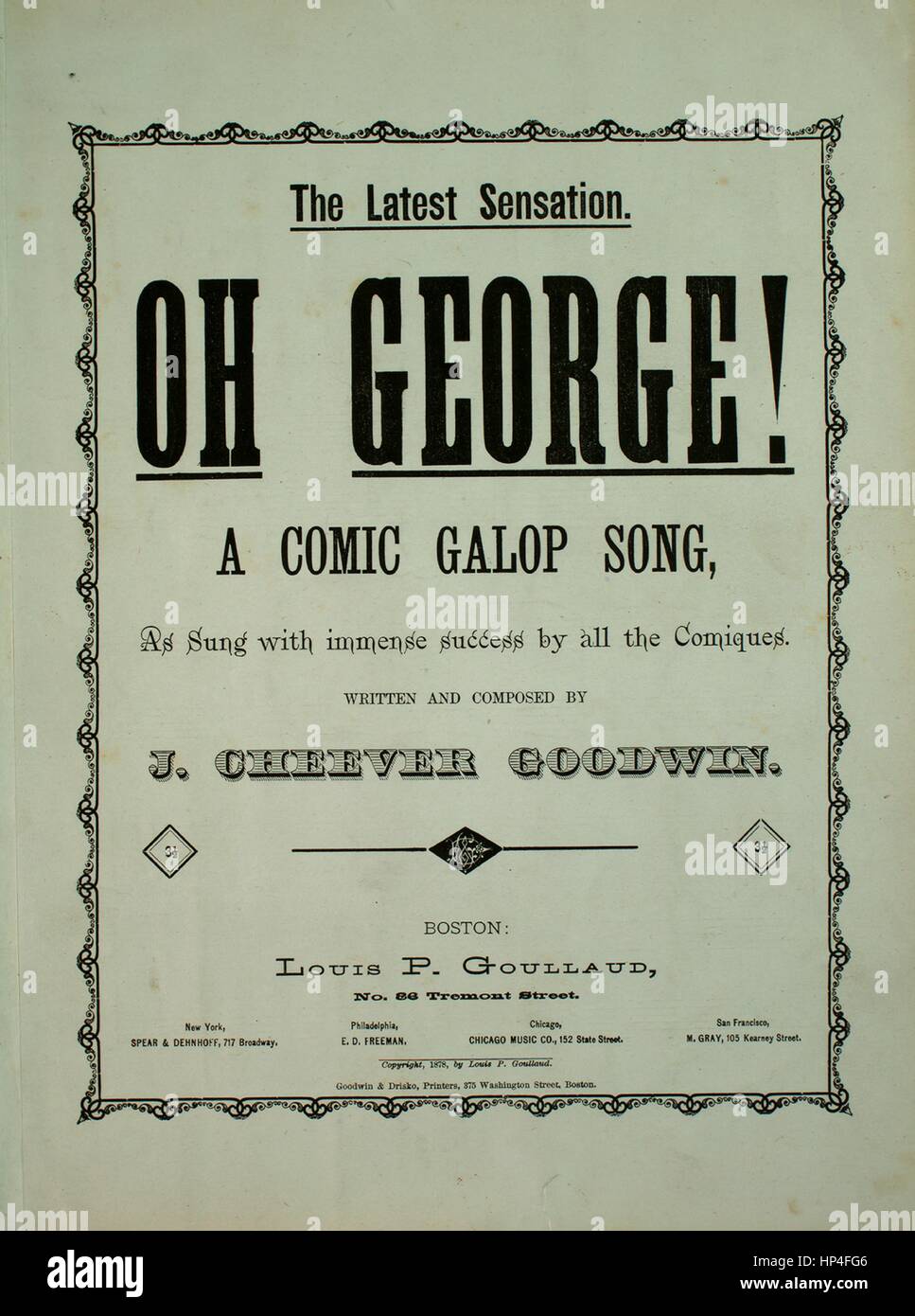 Titelbild der Noten des Liedes "die neueste Sensation Oh George! Ein Comic-Galopp-Lied ", mit ursprünglichen Autorschaft Noten lesen"Geschrieben und komponiert von J Cheever Goodwin", Vereinigte Staaten, 1878. Der Verlag als "Louis P. Goullaud, Nr. 86 Tremont Street" aufgeführt ist, die Form der Komposition ist "strophische mit Chor", die Instrumentierung ist "Klavier und Stimme", die erste Linie liest "vor ein paar Jahren ich liebte ein Mädchen, Katrina war ihr Name" und der Abbildung Künstler als "J. Frank Giles, Musik Drucker, 3 Court Ave Boston" aufgelistet ist. Stockfoto