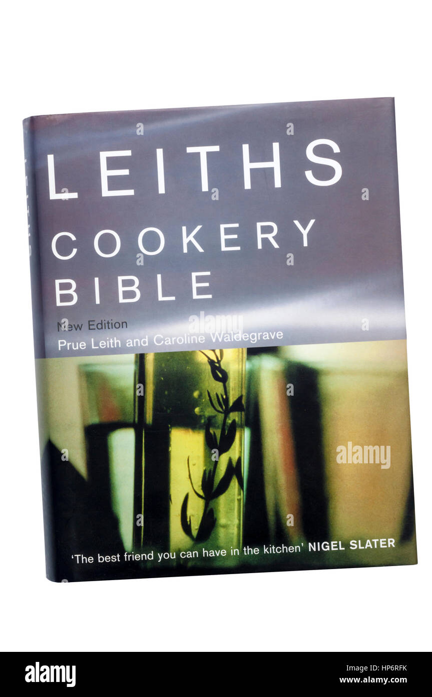 Eine Kopie des Leiths Cookery Bible von Pru Leith und Caroline Waldegrave.  Zuerst veröffentlicht im Jahr 1991. Stockfoto