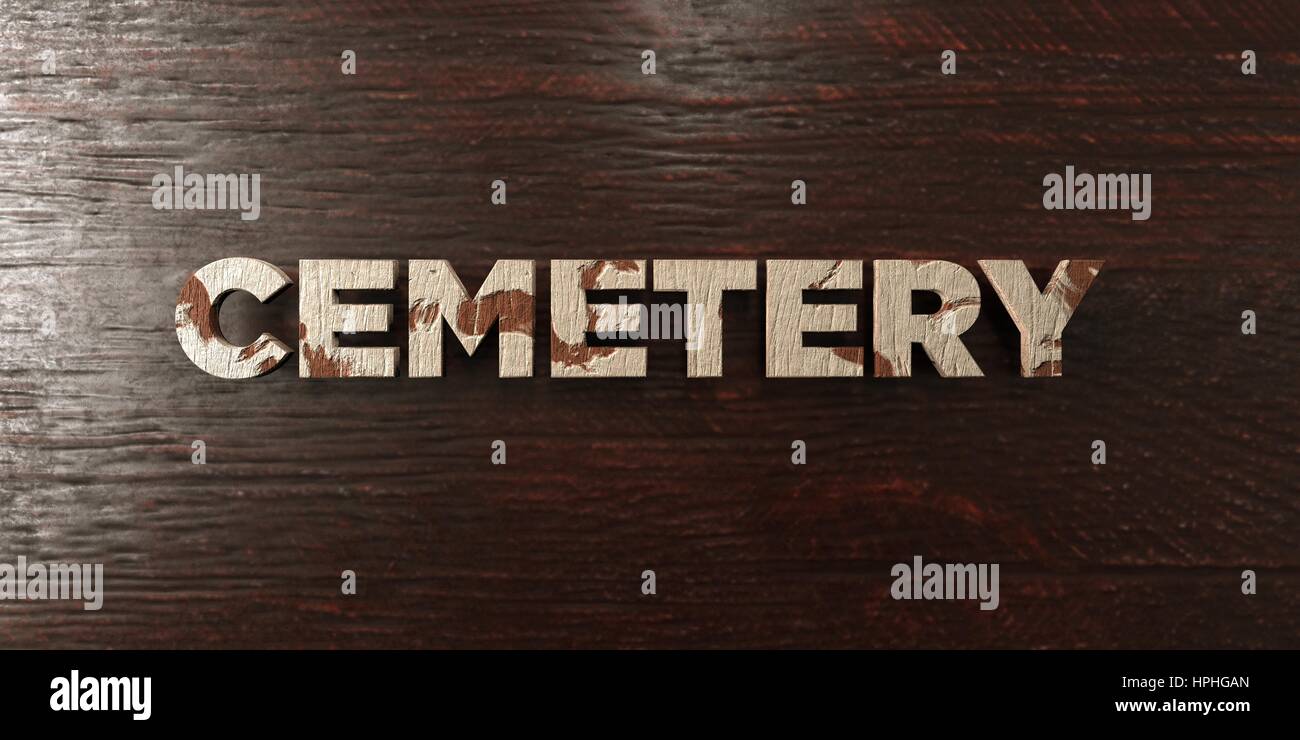 Friedhof - Grunge Holz Schlagzeile auf Ahorn - 3D gerenderten Lizenzgebühren frei Bild. Dieses Bild kann für eine Website für online-Banner-Werbung oder einen Druck verwendet werden Stockfoto
