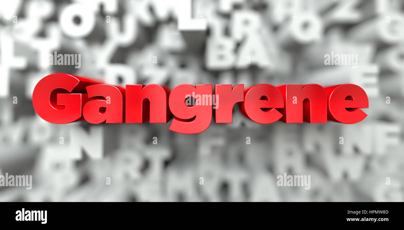 Gangrän - roter Text auf Typografie Hintergrund - 3D gerenderten Lizenzgebühren frei Bild. Dieses Bild kann für eine Website für online-Banner-Werbung oder ein Prin verwendet werden Stockfoto
