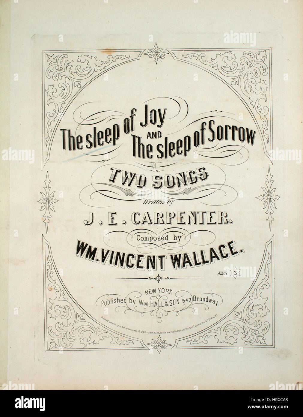 Titelbild der Noten des Liedes "Der Schlaf der Freude" und die schlafen der Trauer zwei Lieder [Sleep of Joy] mit ursprünglichen Autorschaft Noten lesen "Geschrieben von JE Carpenter komponiert von Wm Vincent Wallace", USA, 1863. Der Verlag als "WM Halle und Sohn, 543 Broadway" aufgeführt ist, die Form der Komposition ist "strophische mit Chor", die Instrumentierung ist "Klavier und Stimme", die erste Zeile lautet "O' er ihre Gesichtszüge leicht spielen, lächelt wie glänzt Licht erscheinen" und der Abbildung Künstler als "Clayton" aufgeführt ist. Stockfoto