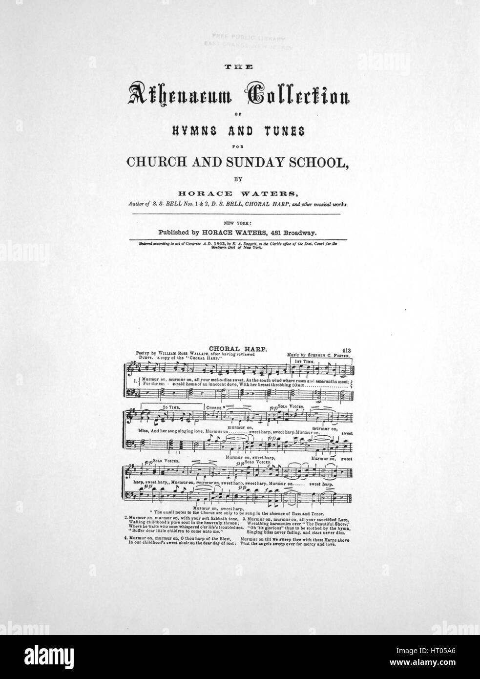 Notenbild des Liedes „[Foster-Hall Reproduktionen] The Athenaeum Collection of Hymns and Tunes for Church and Sunday School by Horace Waters Choral Harp [enthält auch Text zu „for a While the Heart Grows warm“, A Temperance Song, by CPM]“, mit Originalnotizen, in denen Poetry by William Ross Wallace geschrieben wurde, nachdem er eine Kopie der Chorharfe von Stephen C Foster gelesen hatte, 1863. Der Verlag wird als „Horace Waters, 481 Broadway“ gelistet, die Form der Komposition ist „strophisch mit Chor“, die Besetzung ist „Klavier und Stimme“, die erste Zeile heißt es Stockfoto