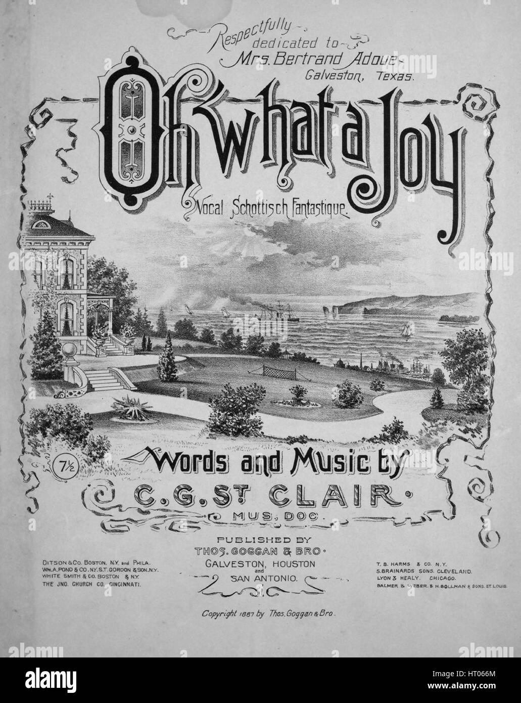 Titelbild der Noten des Liedes "Oh was ein Freude Vocal Schottisch Fantastique", mit ursprünglichen Autorschaft Noten reading "Worte und Musik von CG St Clair, Mus Doc", 1887. Der Verlag als "Goggan Thos. und Bros." aufgeführt ist, die Form der Komposition ist "Rondo", die Instrumentierung ist "Klavier und Stimme [beinhaltet vocal Kadenz]", liest die erste Zeile ' Oh! was eine Freude über meine traurige und pochende Herz stiehlt ", und der Abbildung Künstler wird als 'None' aufgeführt. Stockfoto