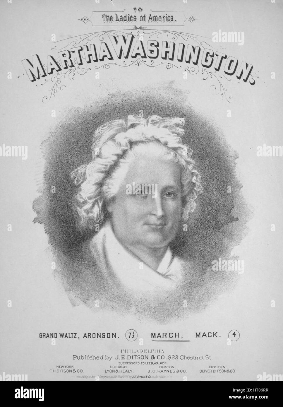 Noten-Cover-Bild des Liedes "Martha Washington Grand March", mit ursprünglichen Autorschaft Noten lesen "Durch E Mack", USA, 1876. Der Verlag als "E. Ditson and Co., Nachfolger von Lee und Walker, 922 Chestnut St" aufgeführt ist, die Form der Komposition ist "März", die Instrumentierung ist "Klavier", liest die erste Zeile 'None' und der Abbildung Künstler als 'None' aufgeführt ist. Stockfoto