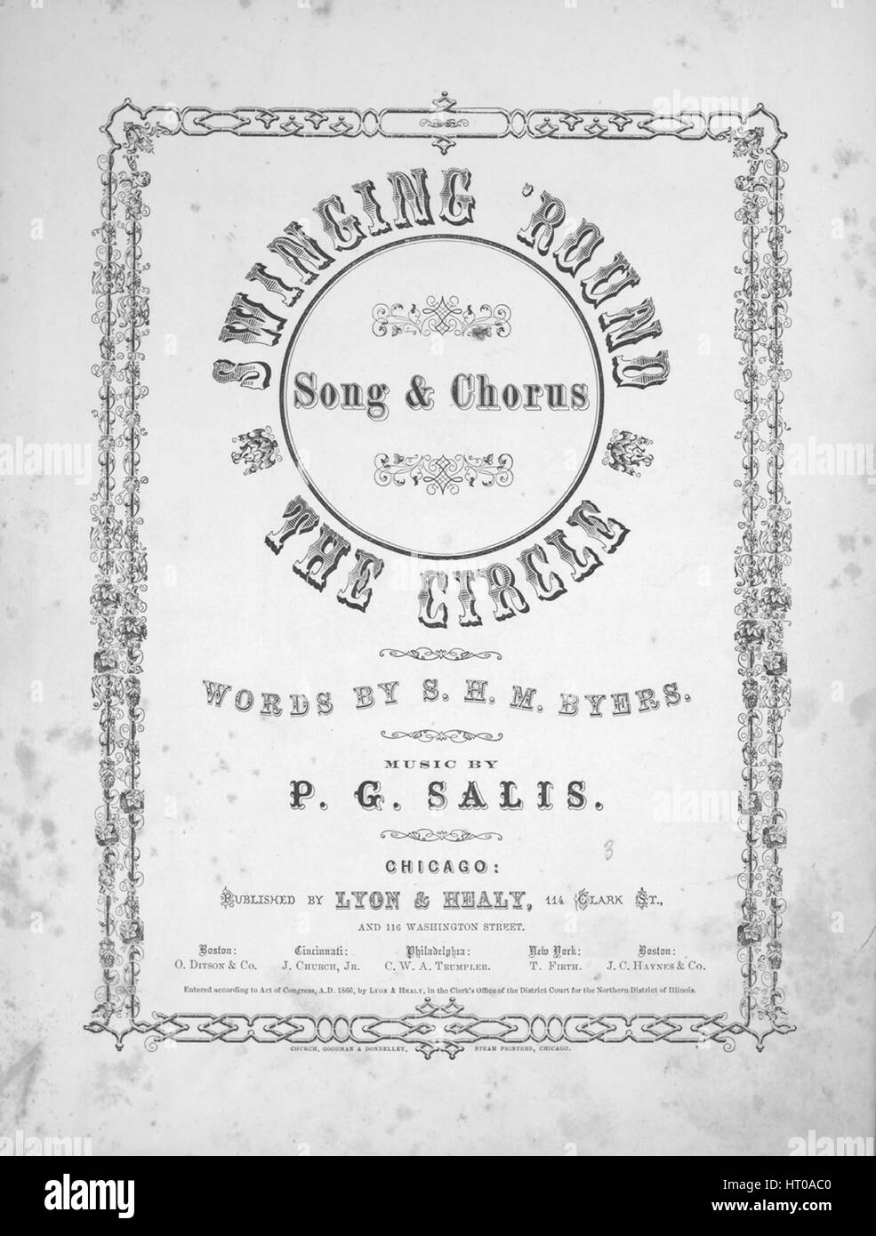 Titelbild des Liedes ''Swinging 'Round the Circle' Song and Chorus', mit Originalnotizen zur Autorenschaft mit der Aufschrift 'Words by SH M Byers Music by PG Salis', USA, 1866. Der Verlag wird als 'Lyon and Healy, 114 Clark St.' aufgeführt, die Form der Komposition ist 'tropisch mit Chor', die Instrumentierung ist 'Klavier und Stimme', die erste Zeile lautet 'Oh, Andy war ein Schneiderjunge, unbekannt von dieser großen Nation', Und der Künstler ist als "Church, Goodman and Donnelley, Steam Printers, Chicago; A.B. Case, Music Printer, Chicago" aufgeführt. Stockfoto