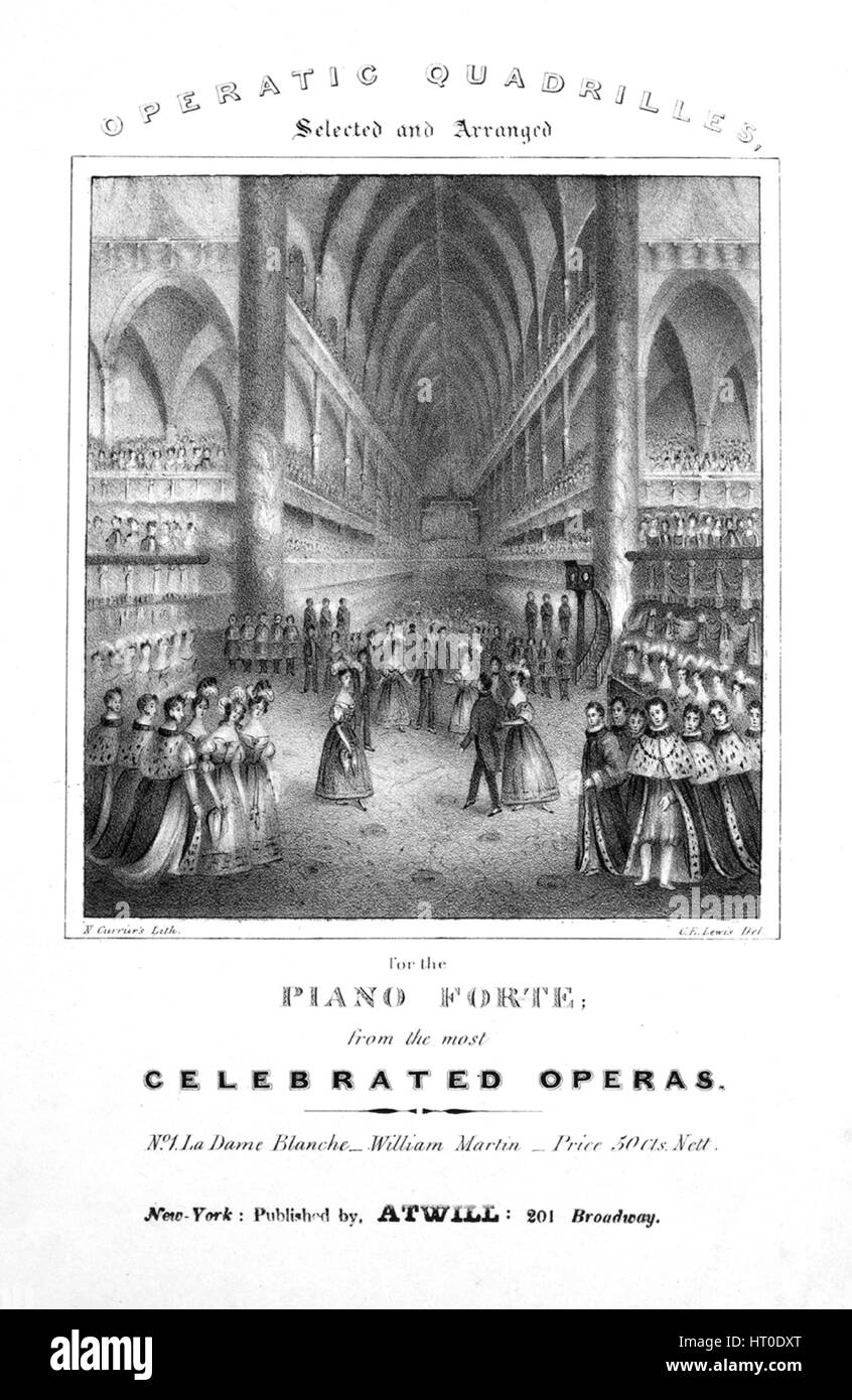 Titelbild der Noten des Liedes "Opern Quadrillen No1 La Dame Blanche (1) Pantalon (La Rose Blanche); (2) L'Ete (La Louises); (3) la Poule (La Dame Blanche); (4) la Pastorale (La Julia) (5) Le Grand Runde L'Ete (La Finale) beinhaltet auch die Georgina-Walzer ", mit ursprünglichen Autorschaft merkt Reading"Ausgewählt und arrangiert für Piano-Forte von am meisten gefeiert Opern", Vereinigte Staaten, 1839. Der Verlag als "Atwill, 201 Broadway" aufgeführt ist, die Form der Komposition ist "da capo", die Instrumentierung ist "Klavier", liest die erste Zeile "None" und der Abbildung Künstler wird als aufgeführt ' N. Stockfoto
