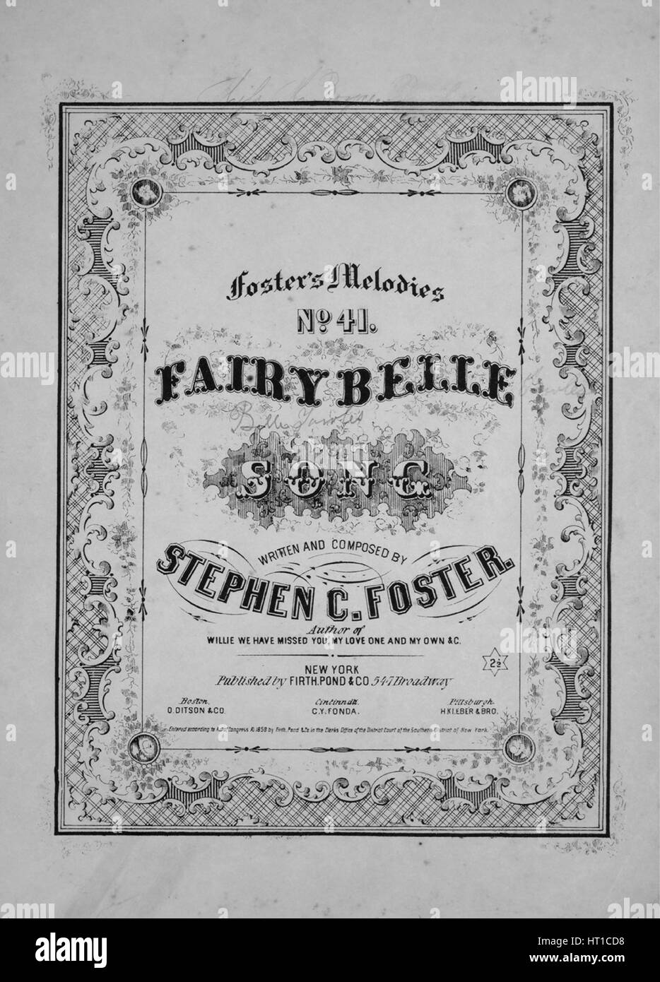 Titelbild der Noten des Liedes "Fosters Melodien No41 Fairy Belle Lied", mit ursprünglichen Autorschaft Noten reading "Geschrieben und komponiert von Stephen C Foster", USA, 1859. Der Verlag als "Firth, Teich und Co., 547 Broadway" aufgeführt ist, die Form der Komposition ist "strophische mit Chor", die Instrumentierung ist "Klavier und Stimme", die erste Linie liest "Den Stolz des Dorfes und die schönste in der Dell" und der Abbildung Künstler als 'None' aufgeführt ist. Stockfoto