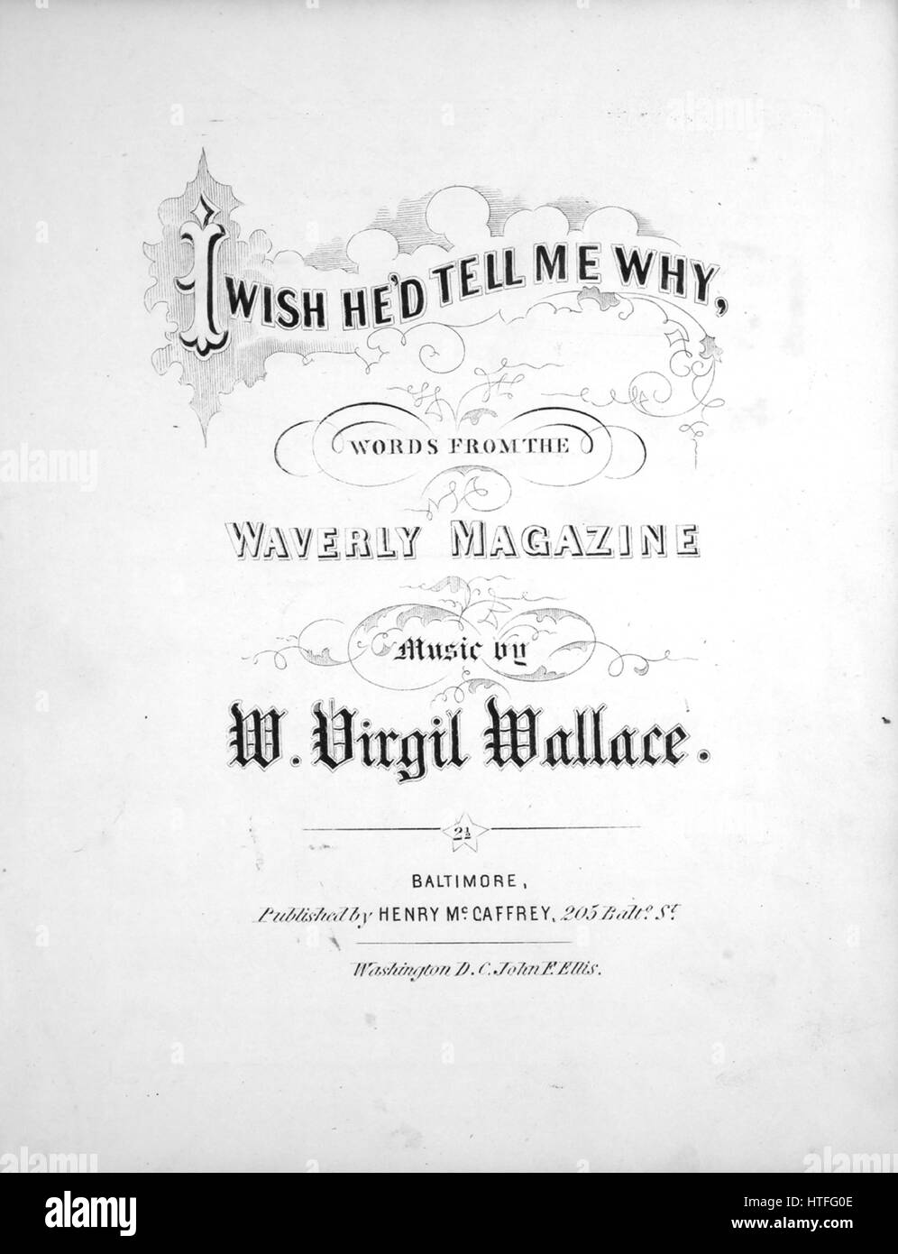 Sheet Music cover Bild des Liedes "Ich wünschte, er würde mir sagen, warum", mit ursprünglichen Autorschaft Noten lesen "Worte aus der Waverly Magazin Musik von W Virgil Wallace", USA, 1863. Der Herausgeber ist als aufgeführt "Henry McCaffrey, 205 Balto. St.', die Form der Komposition ist "strophische mit Refrain", die Instrumentierung ist "Klavier und Stimme", die erste Zeile lautet "was für Geheimnisse sind einige junge Männer! Ich kann nicht machen sie erste Zeile der Refrain warum nicht die dummen, erschrecken würde Dinge auszusprechen und uns sagen, warum? ", und der Abbildung Künstler wird als 'None' aufgeführt. Stockfoto