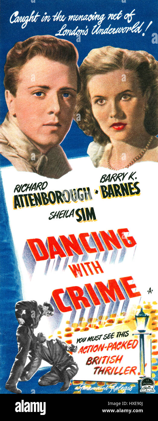 1947 britischer Werbung für den Film Tanz mit Kriminalität, mit Richard Attenborough, Barry K. Barnes und Sheila Sim. Stockfoto
